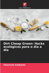 Dirt Cheap Green