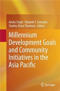 Millennium Development Goals and Community Initiatives in the Asia Pacific