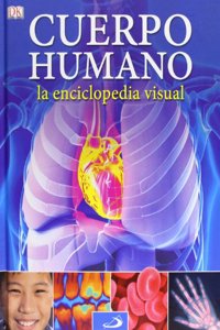 El cuerpo humano. La enciclopedia visual