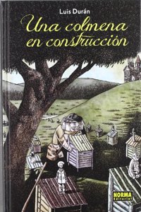 UNA COLMENA EN CONSTRUCCION