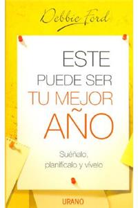 Este Puede Ser Tu Mejor Ano