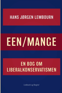 Een/mange. En bog om liberalkonservatismen