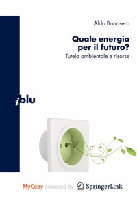 Quale energia per il futuro?