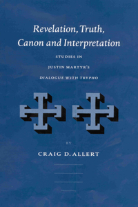Revelation, Truth, Canon and Interpretation