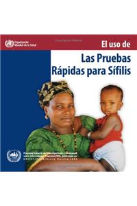 El USO de Las Pruebas Rápidas Para Sífilis