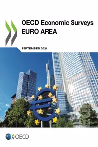 OECD Economic Surveys: Euro Area 2021