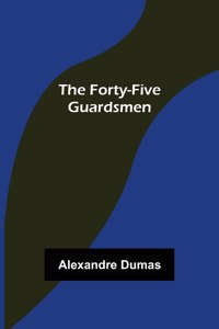 Forty-Five Guardsmen