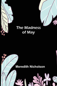 Madness of May