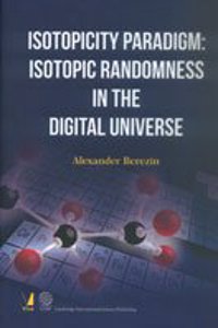 Isotopicity Paradigm: Isotopic Randomness in the Digital Uni