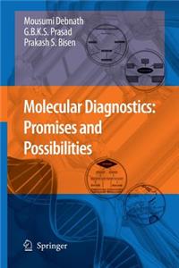 Molecular Diagnostics: Promises and Possibilities