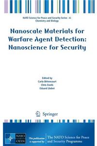 Nanoscale Materials for Warfare Agent Detection: Nanoscience for Security