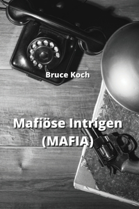 Mafiöse Intrigen (MAFIA)