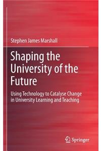 Shaping the University of the Future