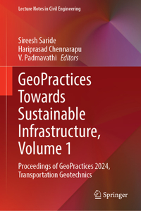 GeoPractices Towards Sustainable Infrastructure, Volume 1