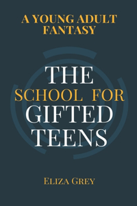 School for Gifted Teens
