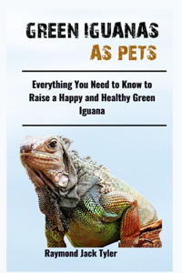 Green Iguanas as Pets