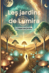 Les Jardins de Lumira