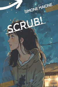 Scrub!