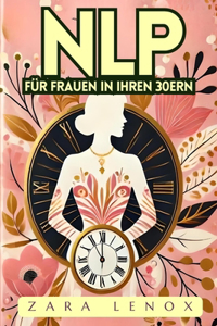 Nlp Für Frauen in Ihren 30ern