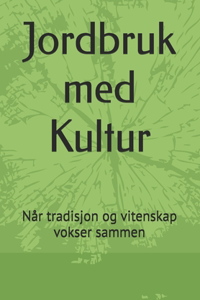 Jordbruk med Kultur
