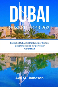 Dubai Reiseführer 2024