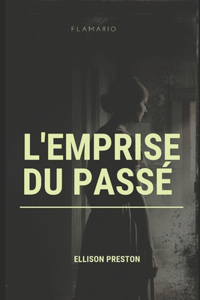 L'emprise du passé