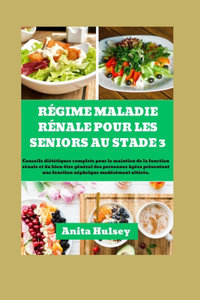 Régime Maladie Rénale Pour Les Seniors Au Stade 3