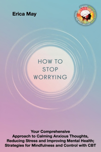 Worry Less, Live More