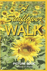 Sunflower Walk