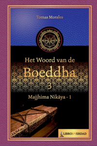 Het woord van de Boeddha - 3