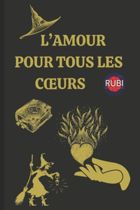 L'Amour Pour Tous Les Coeurs