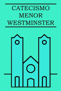 Catecismo Menor de Westminster