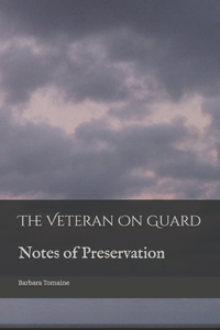 The Veteran On Guard