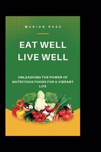 Eat well, live well
