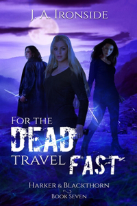 For the Dead Travel Fast