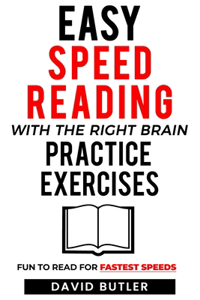 Easy Speed Reading with the Right Brain Practice Exercises