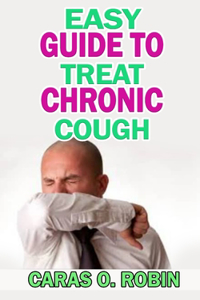Easy Guide to Treat Chronic Cough