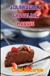 Strawberry Chocolate Mousse