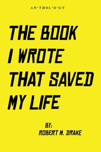 The Book I Wrote That Saved My Life