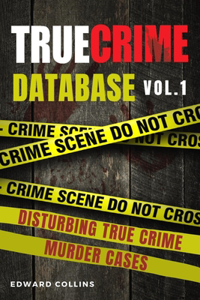 True Crime Database (Vol. 1)