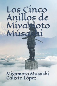 Cinco Anillos de Miyamoto Musashi