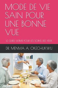 Mode de Vie Sain Pour Une Bonne Vue