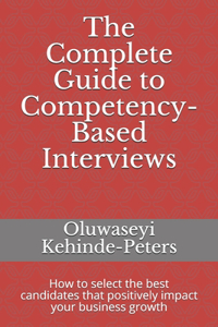 Complete Guide to Competency-Based Interviews