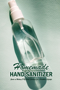 Homemade Hand Sanitizer