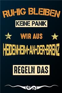 Ruhig bleiben keine Panik wir aus HEIDENHEIM-AN-DER-BRENZ regeln das