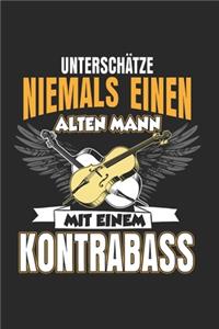 Unterschätze niemals einen alten mann mit einem Kontrabass