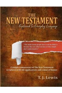 New Testament Explained In Everyday Language