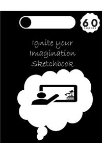 Ignite Your Imagination Sketch Book
