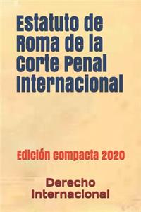 Estatuto de Roma de la Corte Penal Internacional