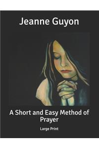 A Short and Easy Method of Prayer